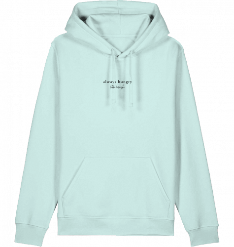 hoodie | always hungry