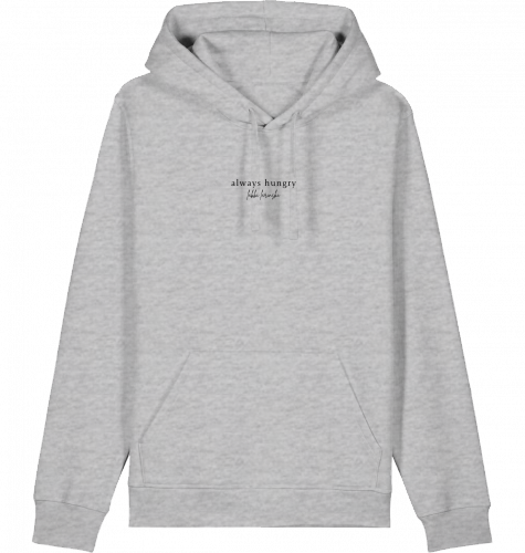 hoodie | always hungry