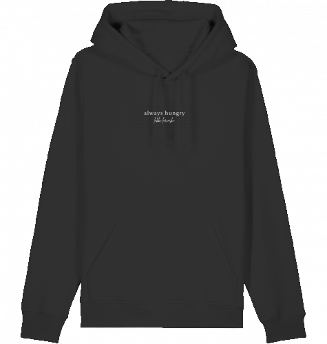 hoodie | always hungry | dark