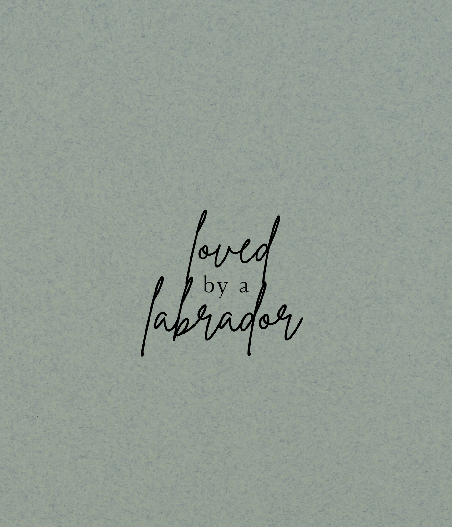 shirt | loved by a labrador
